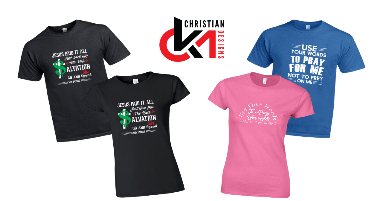 CKM Christian Designs | Custom T-Shirts | Cecil K. Mickens